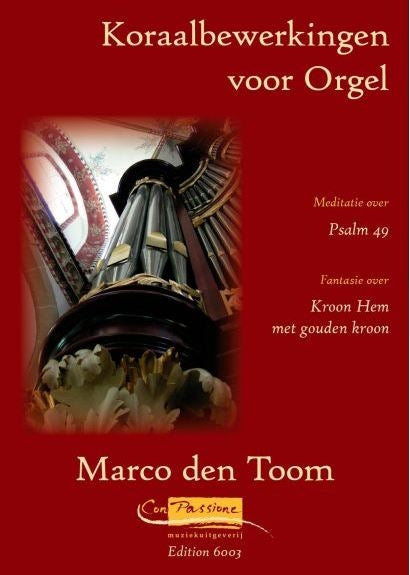 Koraalbewerkingen (Meditatie Psalm 49)