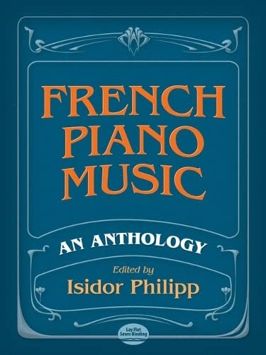 French Piano Music, An Anthology