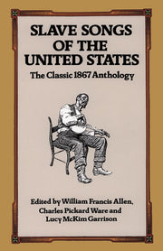 Slave Songs Of The United States