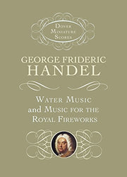 Water Music And Music For The Royal Fireworks