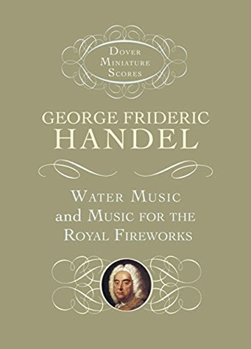 Water Music And Music For The Royal Fireworks