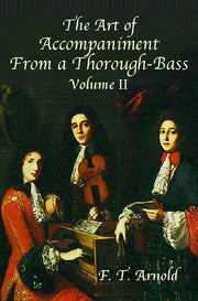The Art Of Accompaniment From A Thorough-Bass