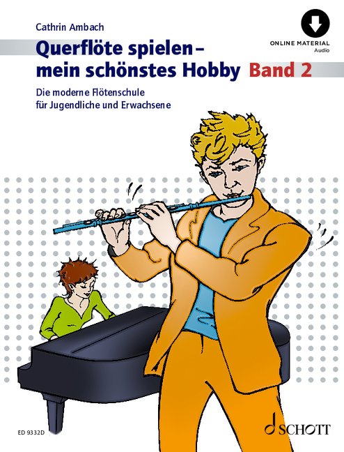 Querflöte spielen - mein schönstes Hobby Band 2