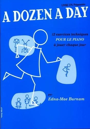 Burnam: A Dozen A Day Livre 1 (FR) - Préparatoire (Piano)