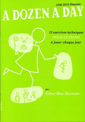 Burnam: A Dozen A Day Livre 2 (FR) - Élémentaire (Piano)