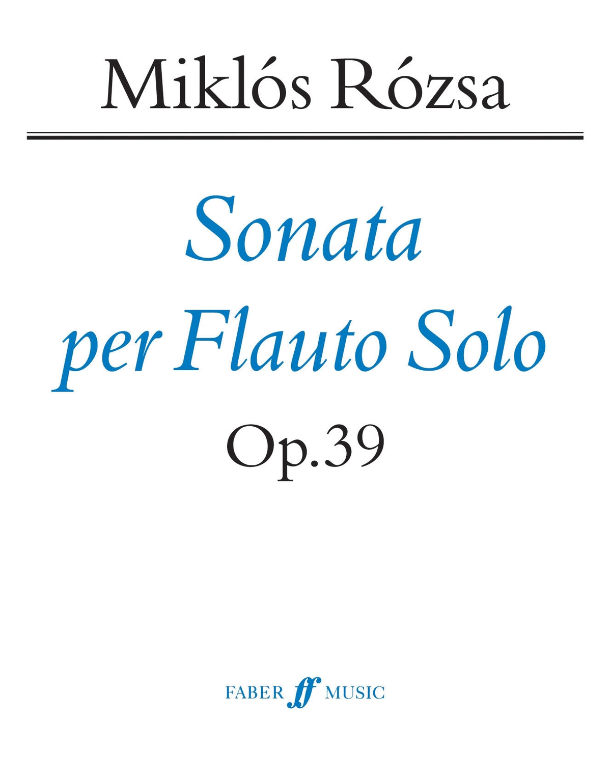 Rozsa: Sonata fuer Solo Flute