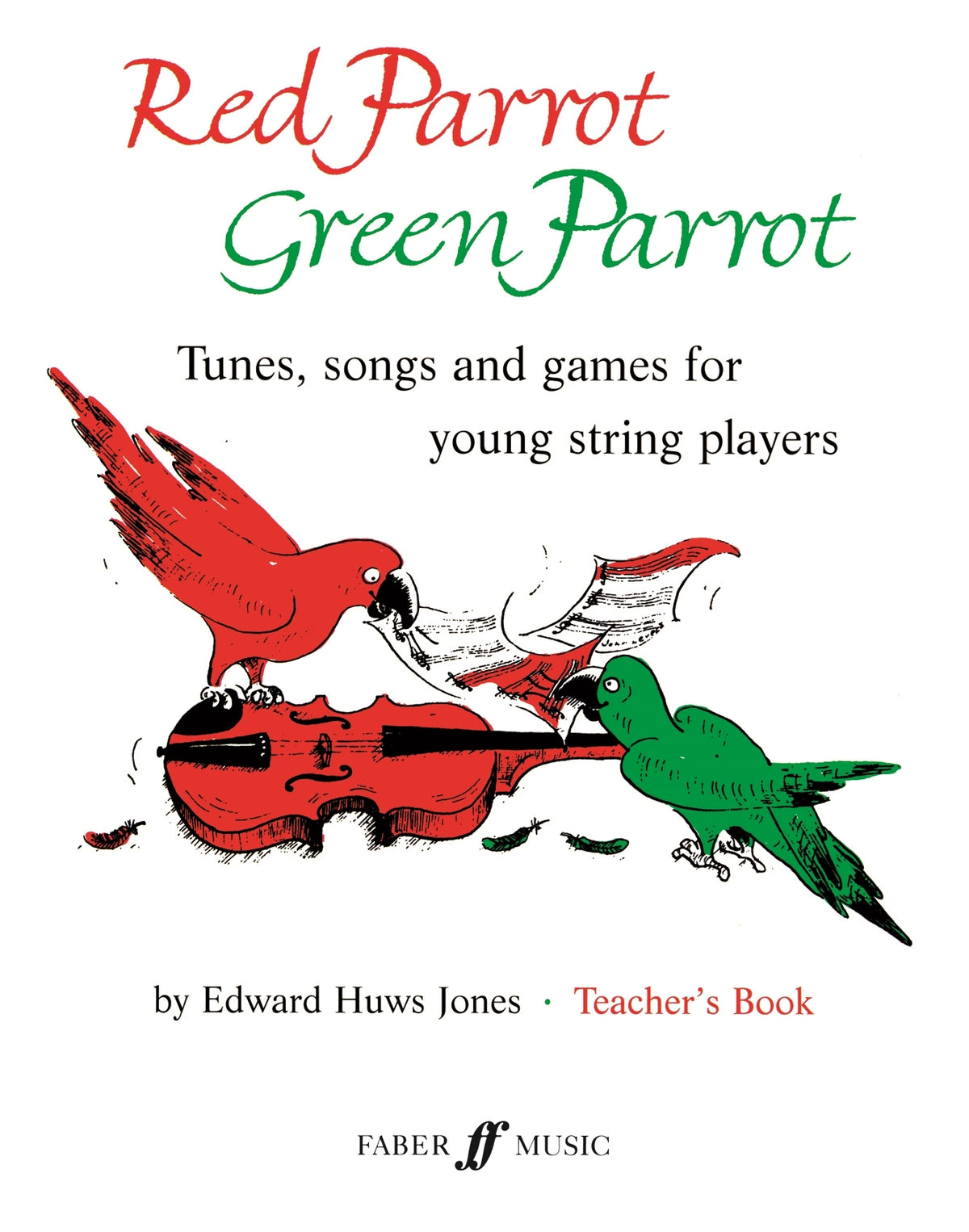 Huws Jones: Red Parrot Green Parrot [Teacher's book]