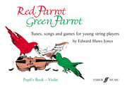 Jones: Red Parrot Green Parrot ( Violin Book )