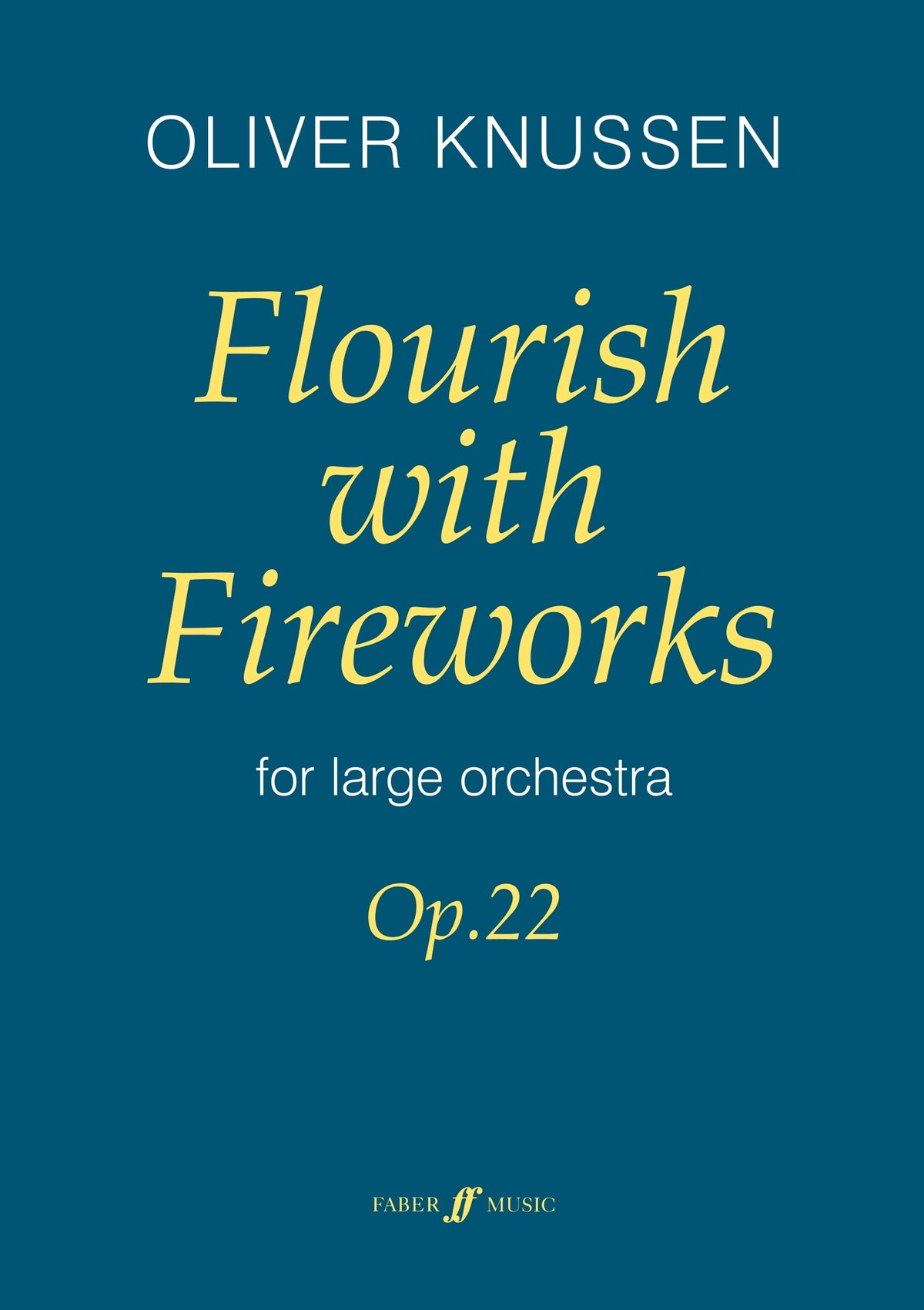 Knussen: Flourish with fuereworks