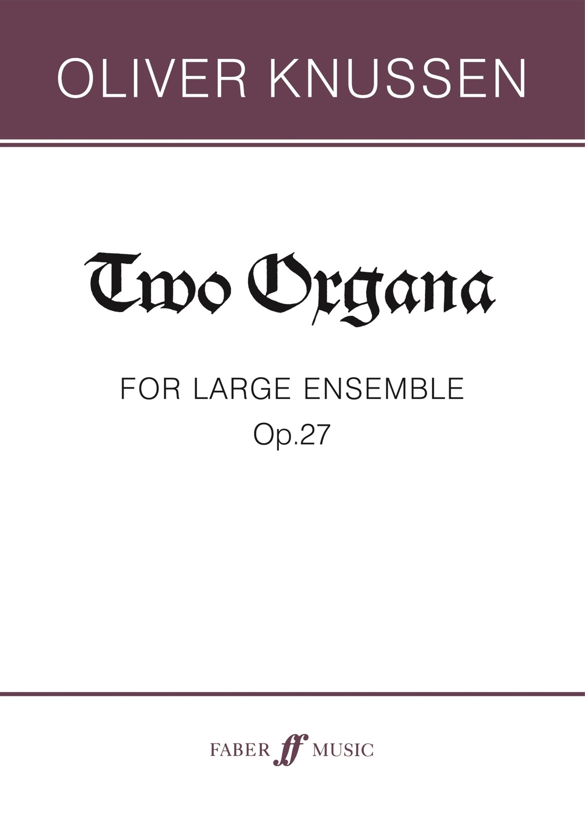 Knussen: Two Organa