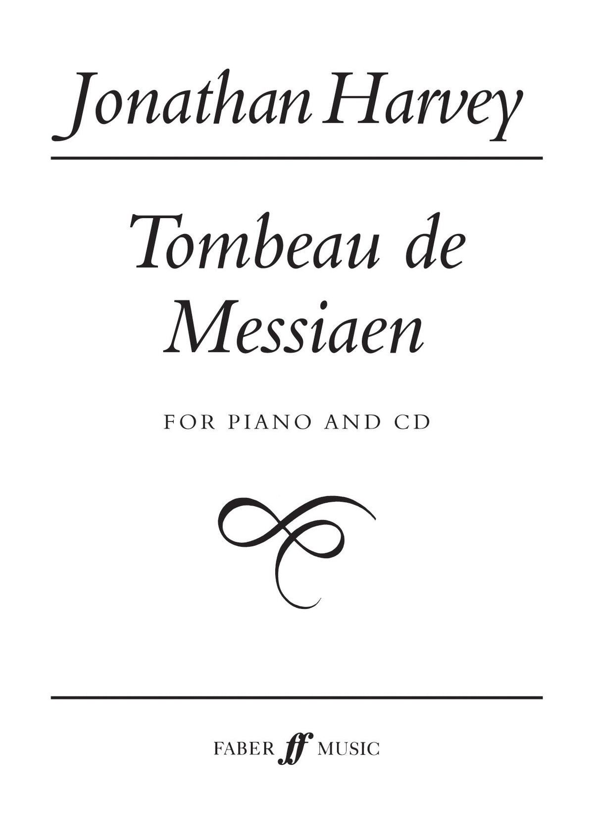Harvey: Tombeau de Messiaen