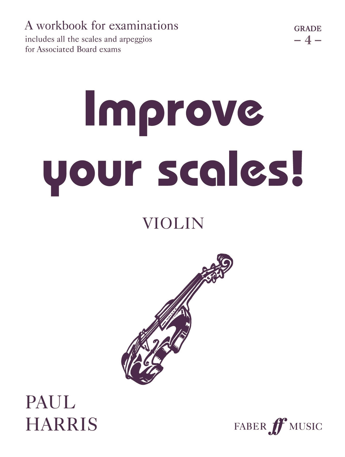 Improve your scales! Violin Grade 4