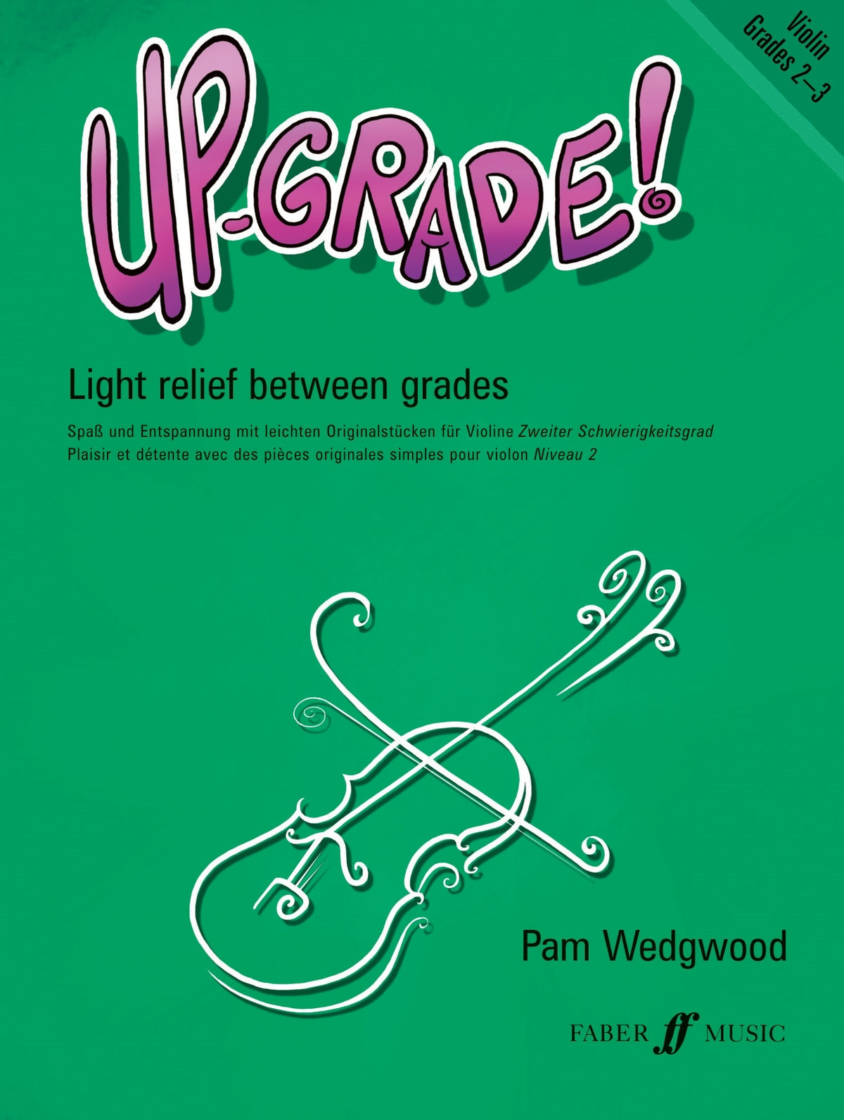 Wegdwood: Up-Grade! Violin Grades 2-3