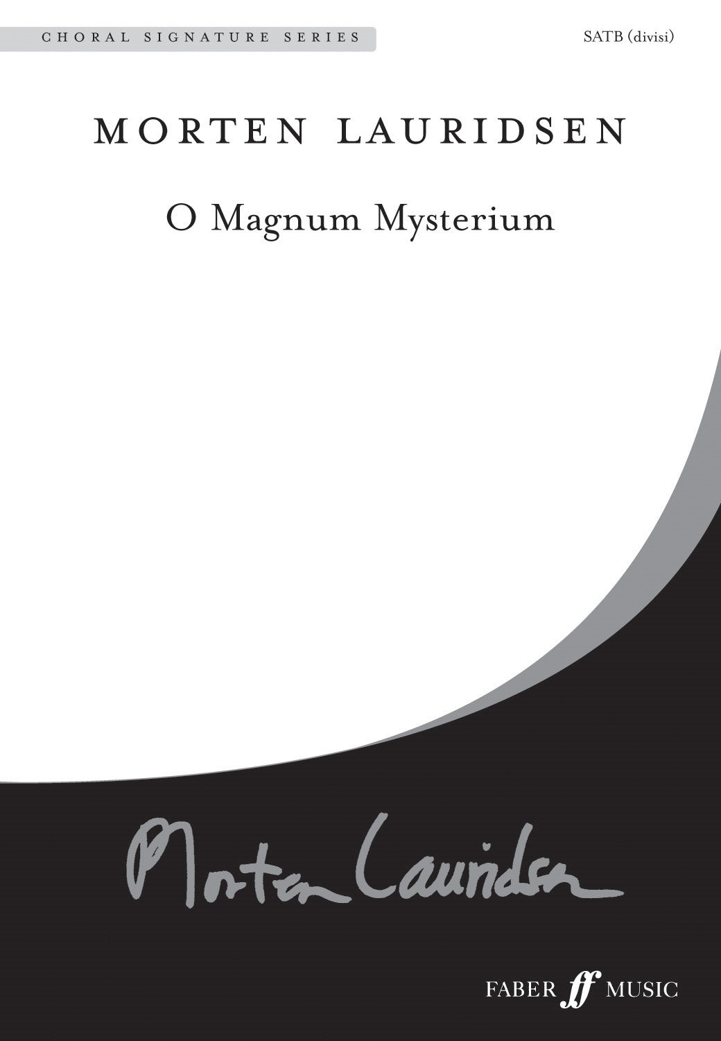 O magnum mysterium.