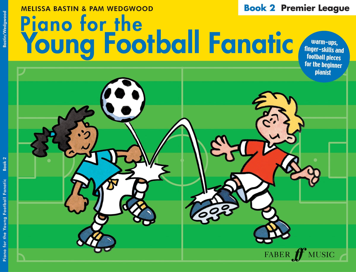 Bastin: Piano For The Young Football Fanatic Bk2