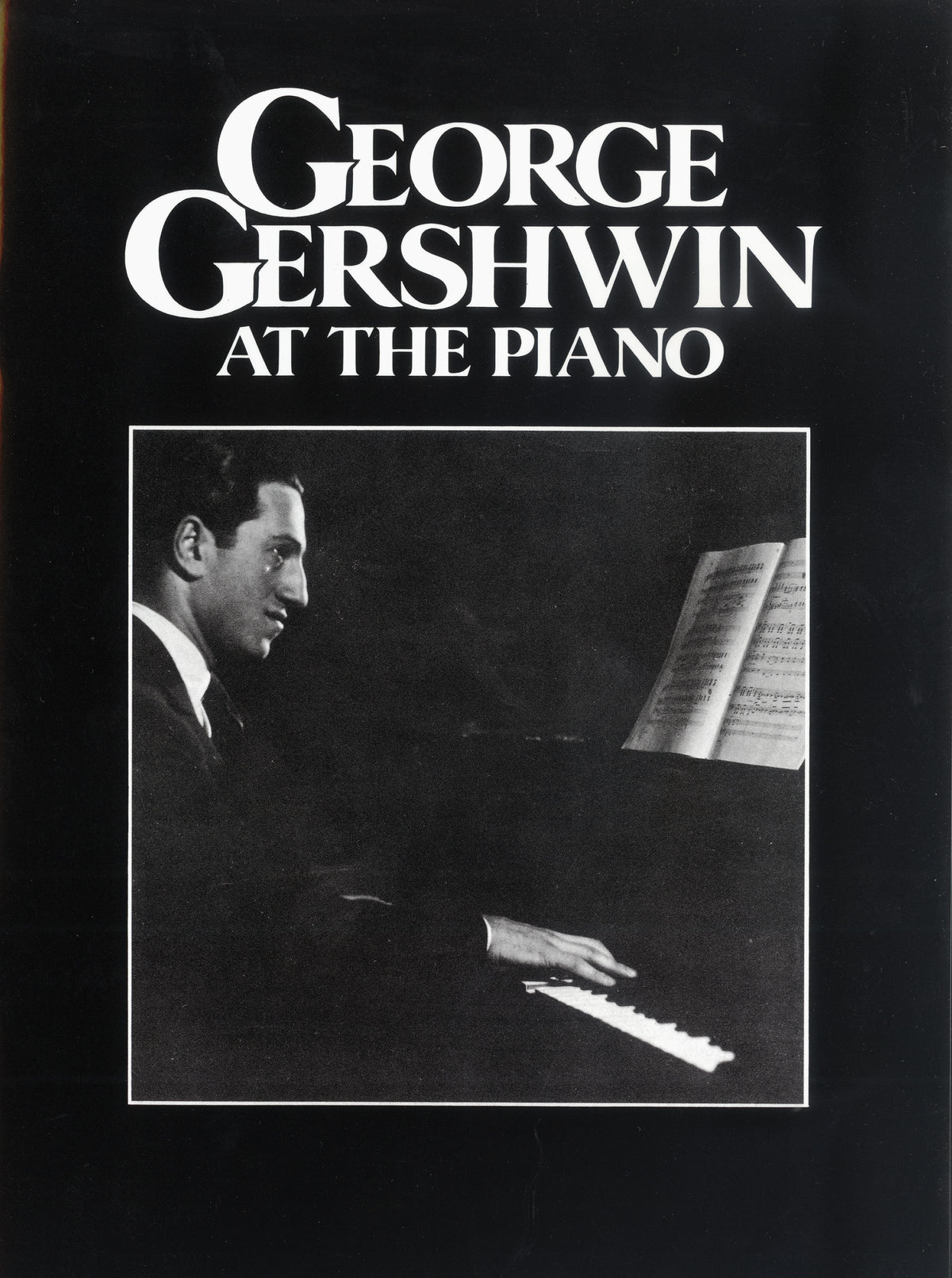 Gershwin: George Gershwin at the Piano