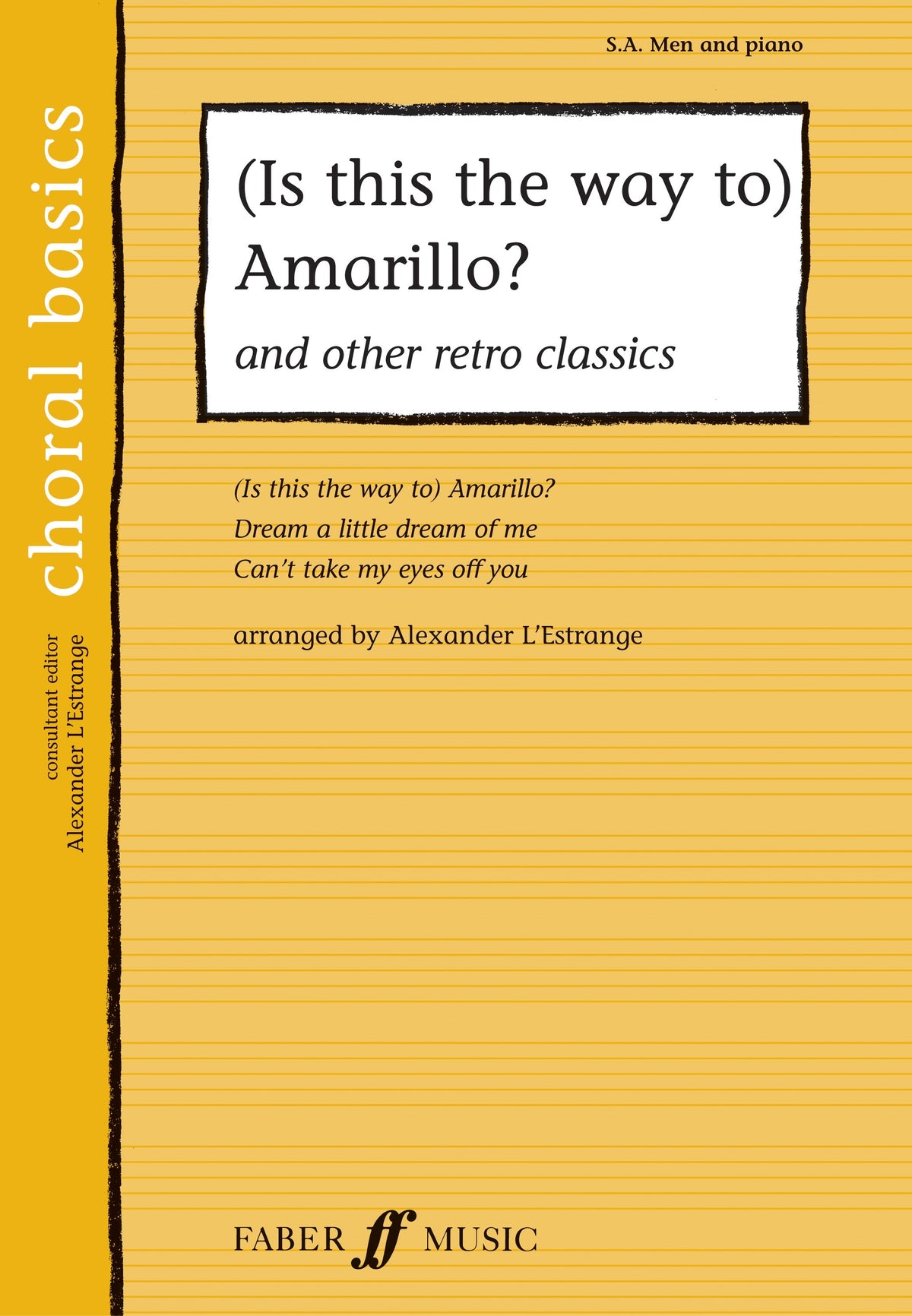 Choral Basics: (Is This The Way To) Amarillo? - Medley (SAB)