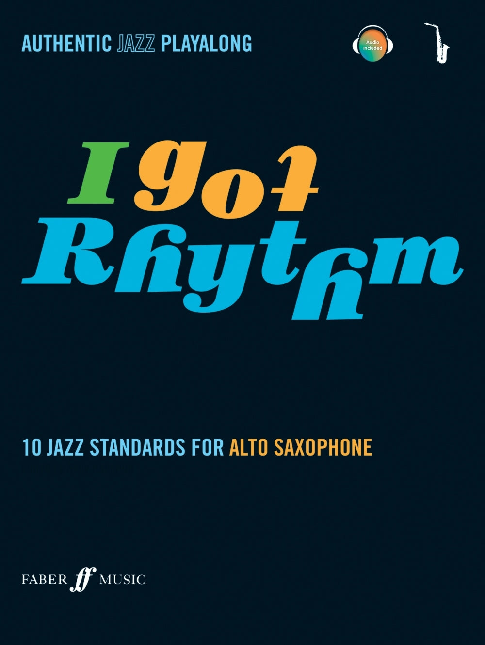 Hampton: Authentic Jazz Playalong I Got (Altsaxofoon)