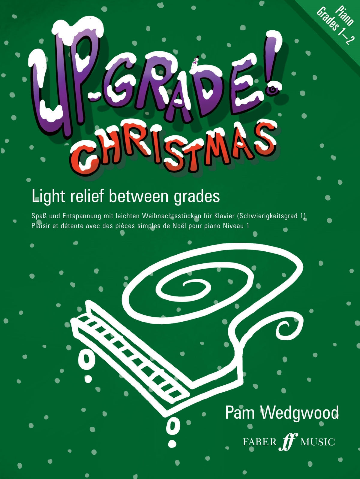 Wedgwood: Up-Grade Christmas! Piano Grades 1-2