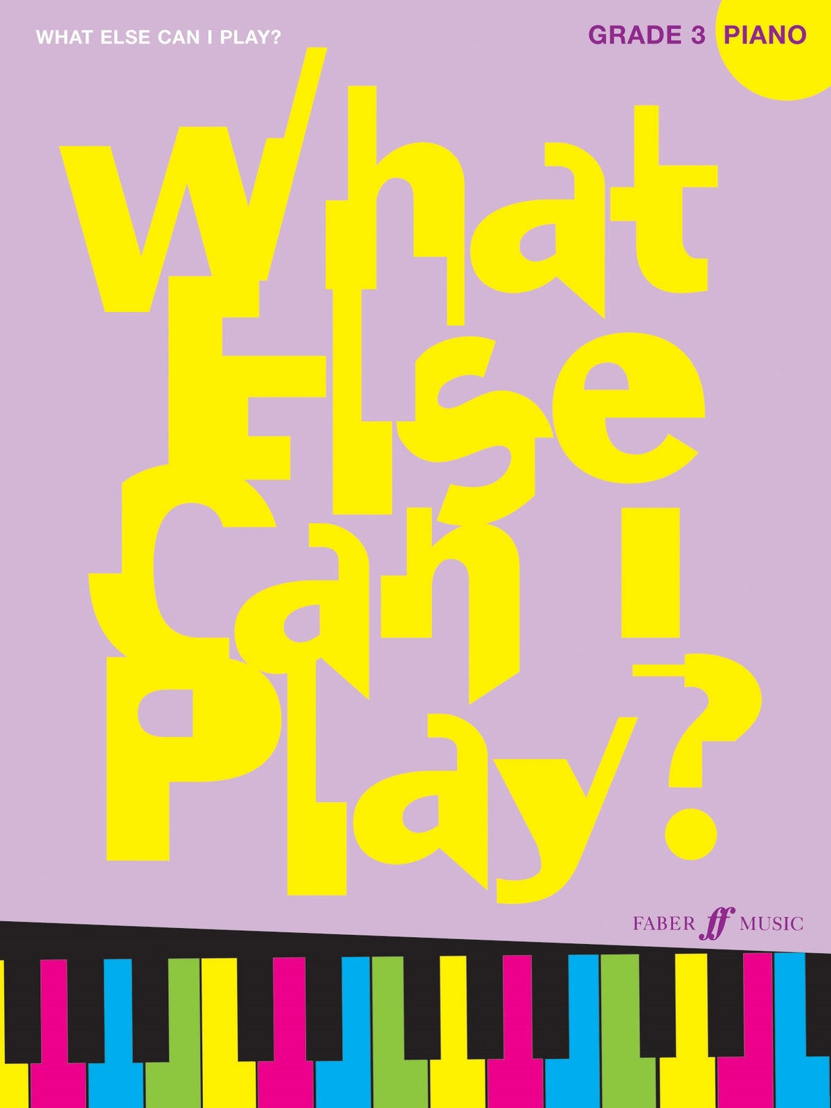 What else can I play? Piano Grade 3