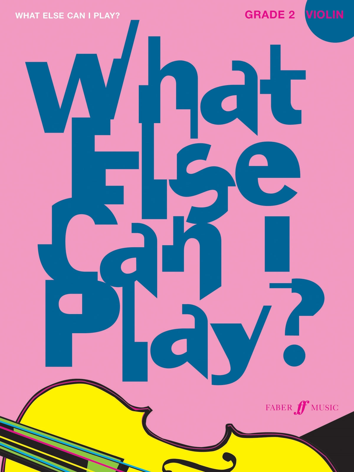 What else can I play? Violin Grade 2