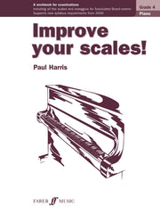 Harris: Improve your scales! Piano Grade 4