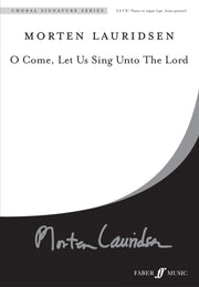 Lauridsen: O come, let us sing unto the Lord