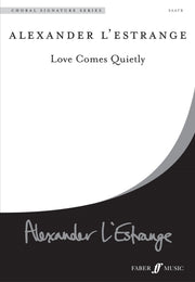 L'Estrange: Love Comes Quietly