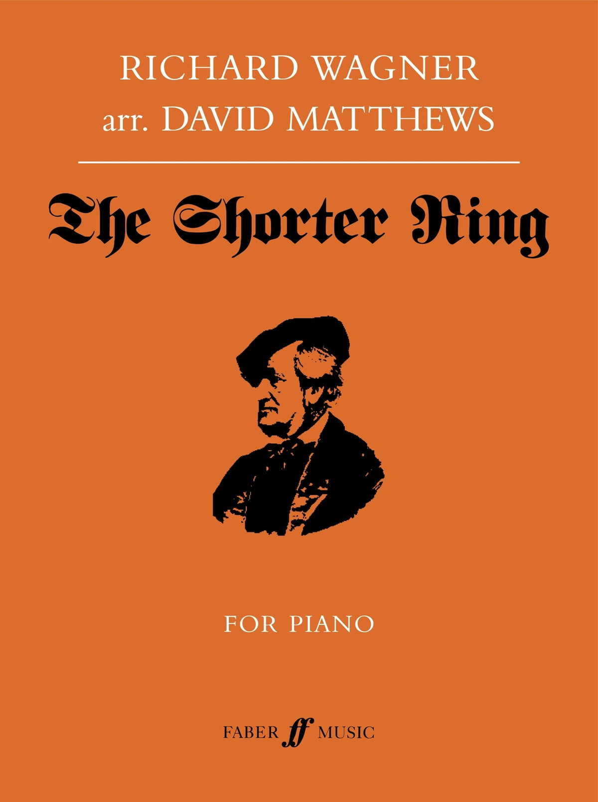 Wagner: The Shorter Ring