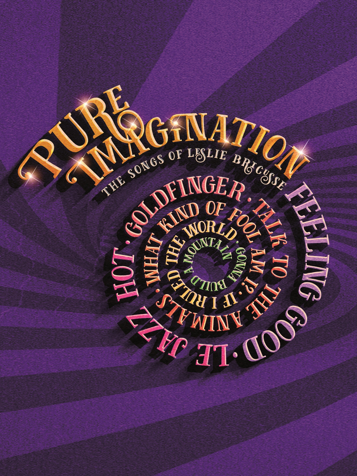 Leslie Bricusse: Pure Imagination