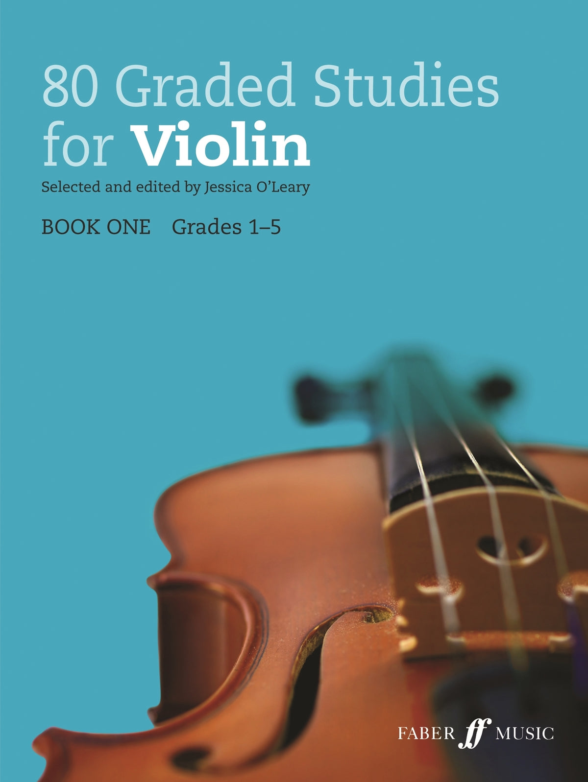 O'Leary: 80 Graded Studies for Violin. Book 1
