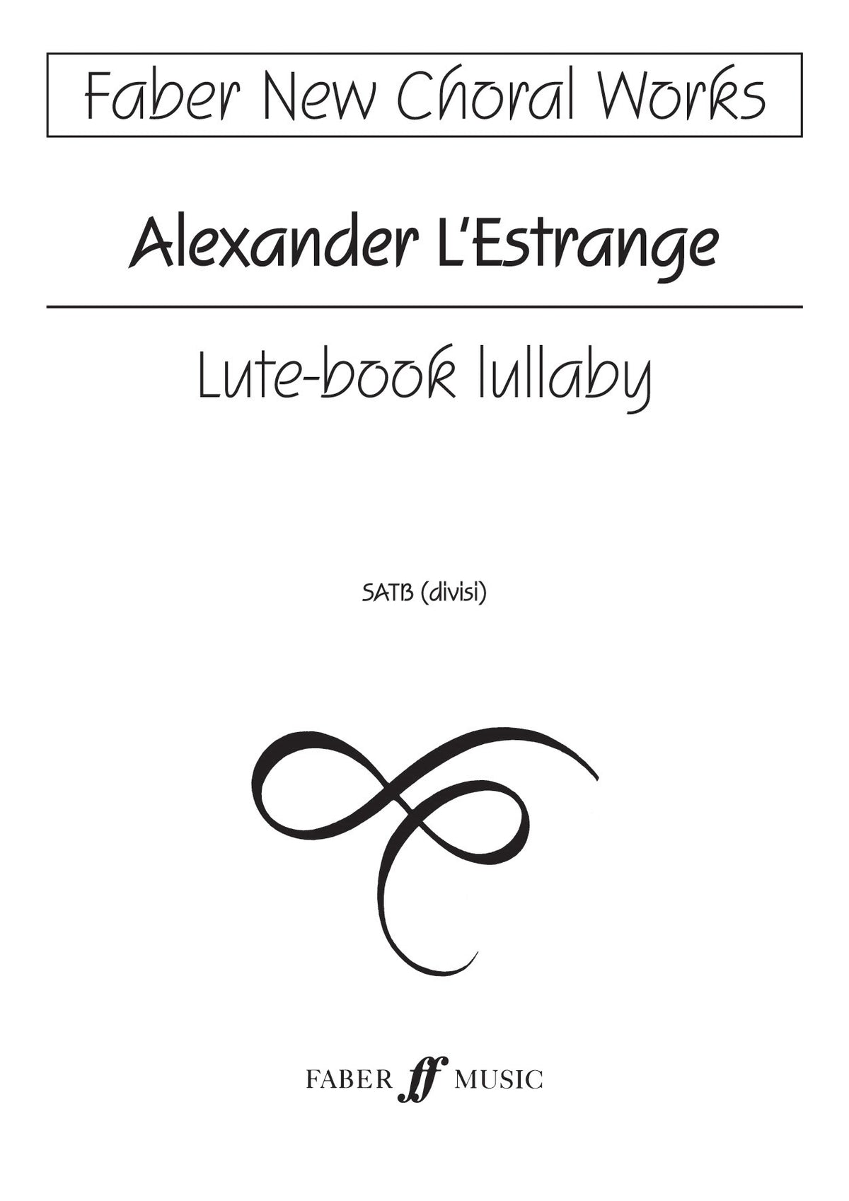 L'Estrange: Lute-book lullaby /a cappella