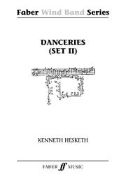 Hesketh: Danceries. Set II (wind band score&parts