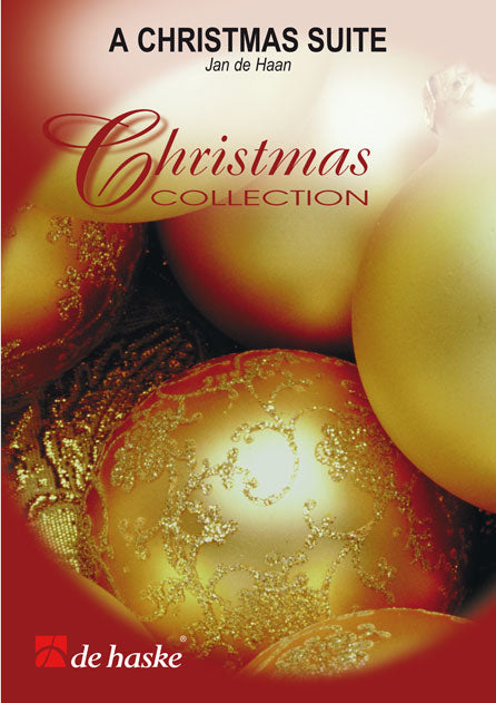 Jan de Haan: A Christmas Suite (Brassband)