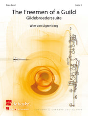 Wim D. van Ligtenberg: The Freemen of a Guild (Brassband)