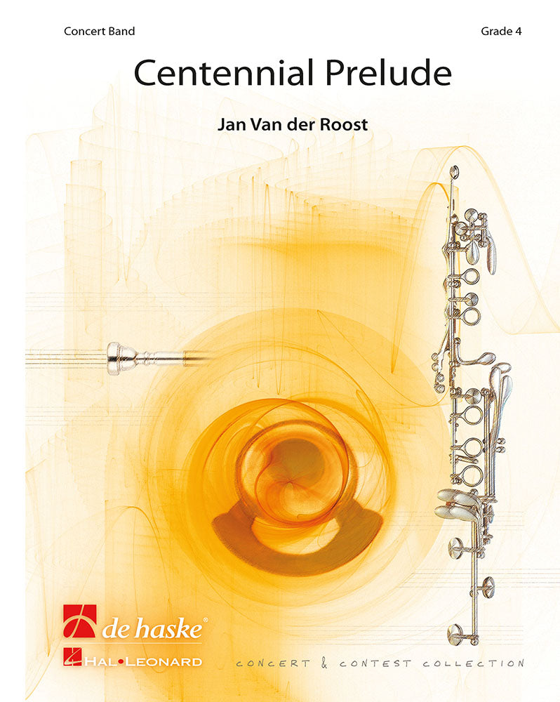 Jan van der Roost: Centennial Prelude (Partituur Harmonie)