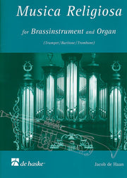 Jacob de Haan: Musica Religioso(for trombone and Organ (piano ad. lib.))