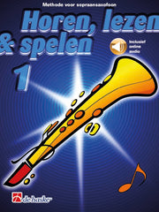 Horen, Lezen & Spelen 1 – Sopraansaxofoon (incl. online audio)