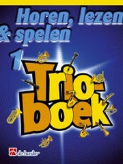 Horen, Lezen & Spelen 1 – Trioboek Trombone (BC)