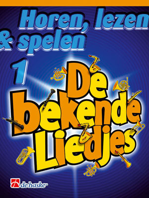 Horen, Lezen & Spelen 1 – De Bekende Liedjes Klarinet