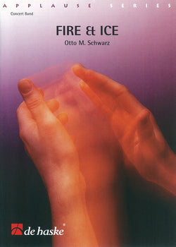 Schwarz: Fire & Ice (Rock Opening or Ending) (Partituur Harmonie)