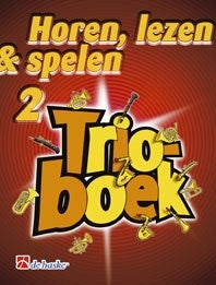 Horen, Lezen & Spelen 2 – Trioboek Klarinet