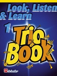 Look Listen & Learn 1 - Trio Book - Euphonium (BC)