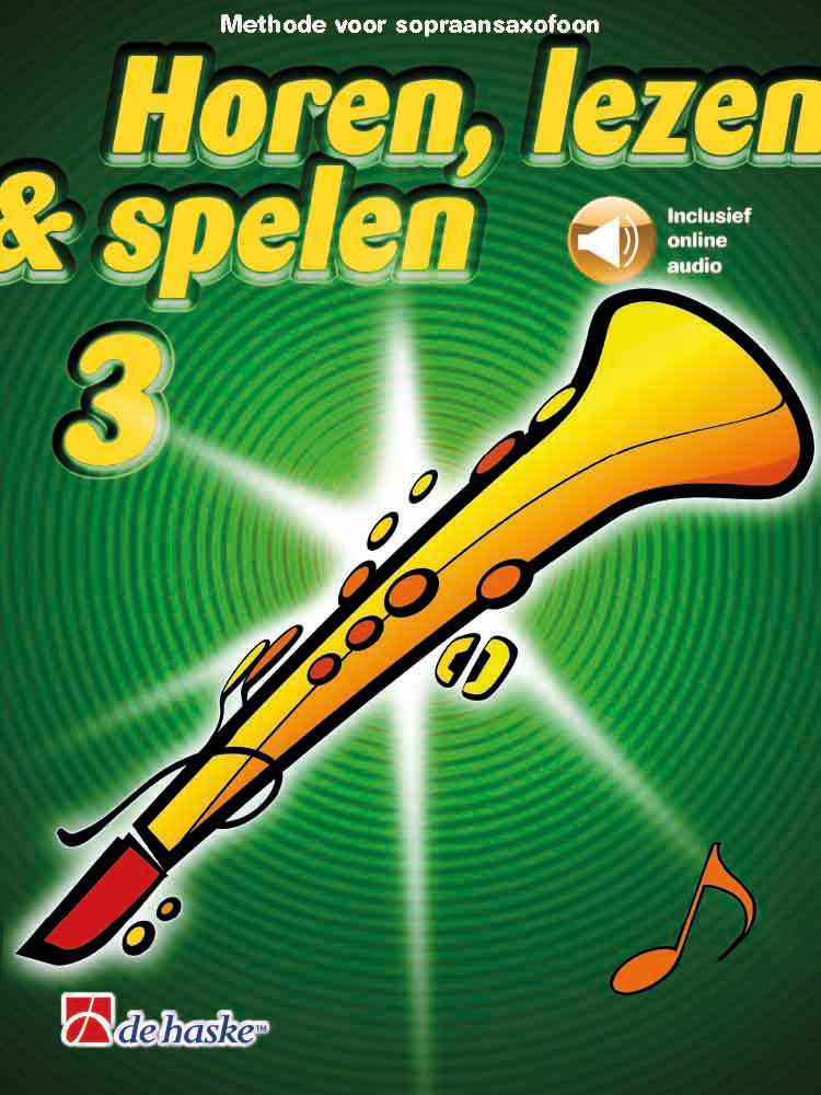 Horen Lezen & Spelen 3 Sopraansaxofoon