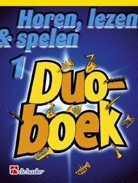 Horen Lezen & Spelen 1  Duoboek Sopraan-/Tenorsaxofoon