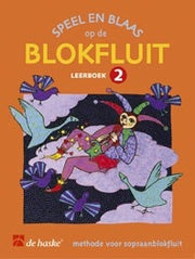 Speel en Blaas op de Bokfluit - Leerboek 2