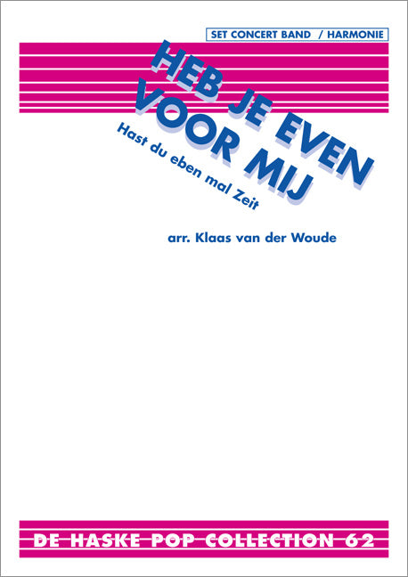 Frans Bauer: Heb je even voor mij (Partituur Harmonie)