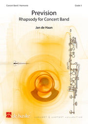 Jan de Haan: Prevision(Rhapsody for Concert Band)