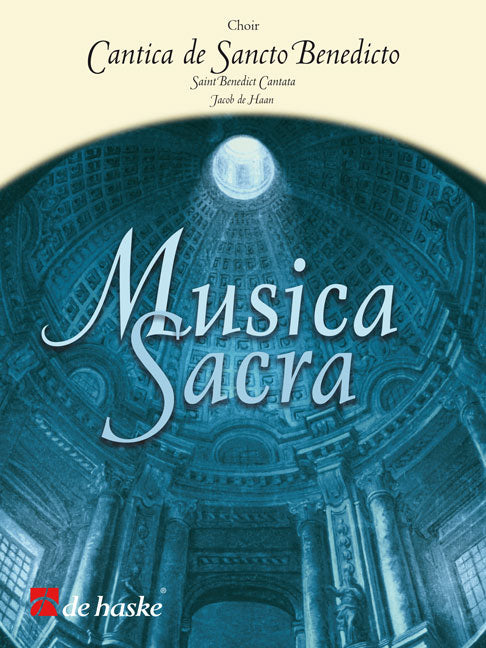 Jan de Haan: Cantica de Sancto Benedicto(Saint Benedict Cantata)
