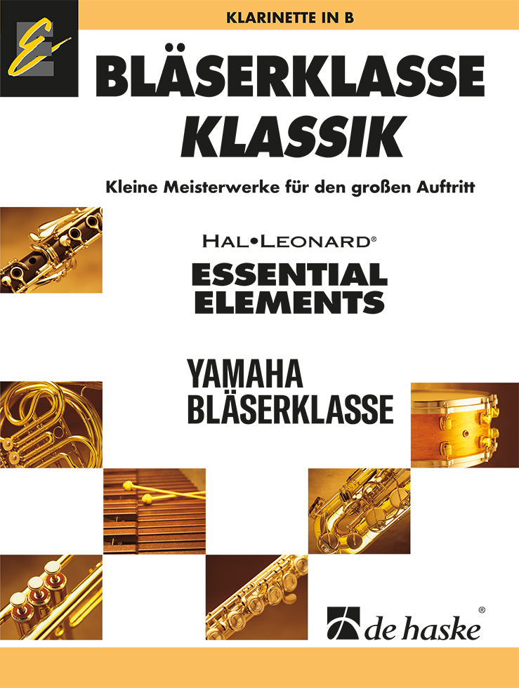 Bläserklasse KLASSIK - Klarinette(Kleine Meisterwerke fuer den großen Aufueritt)